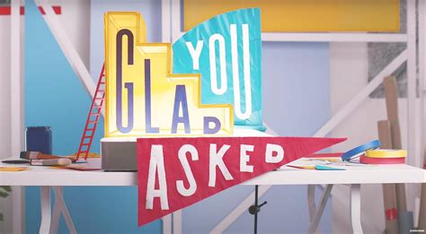 Glad You Asked: Season 2 (2021) .